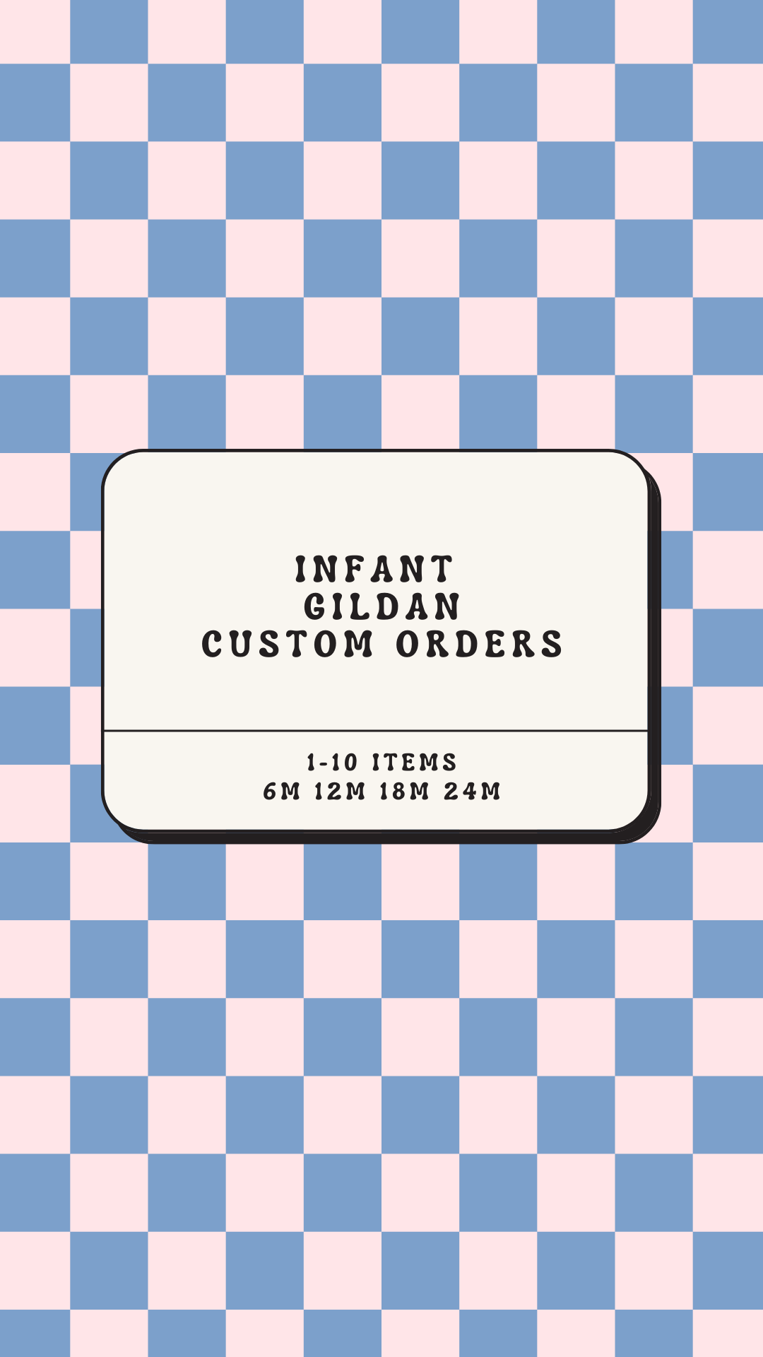 Custom Order Infant Gildan Brand