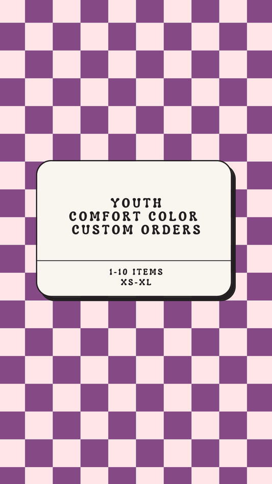 Custom Order Youth Comfort Color