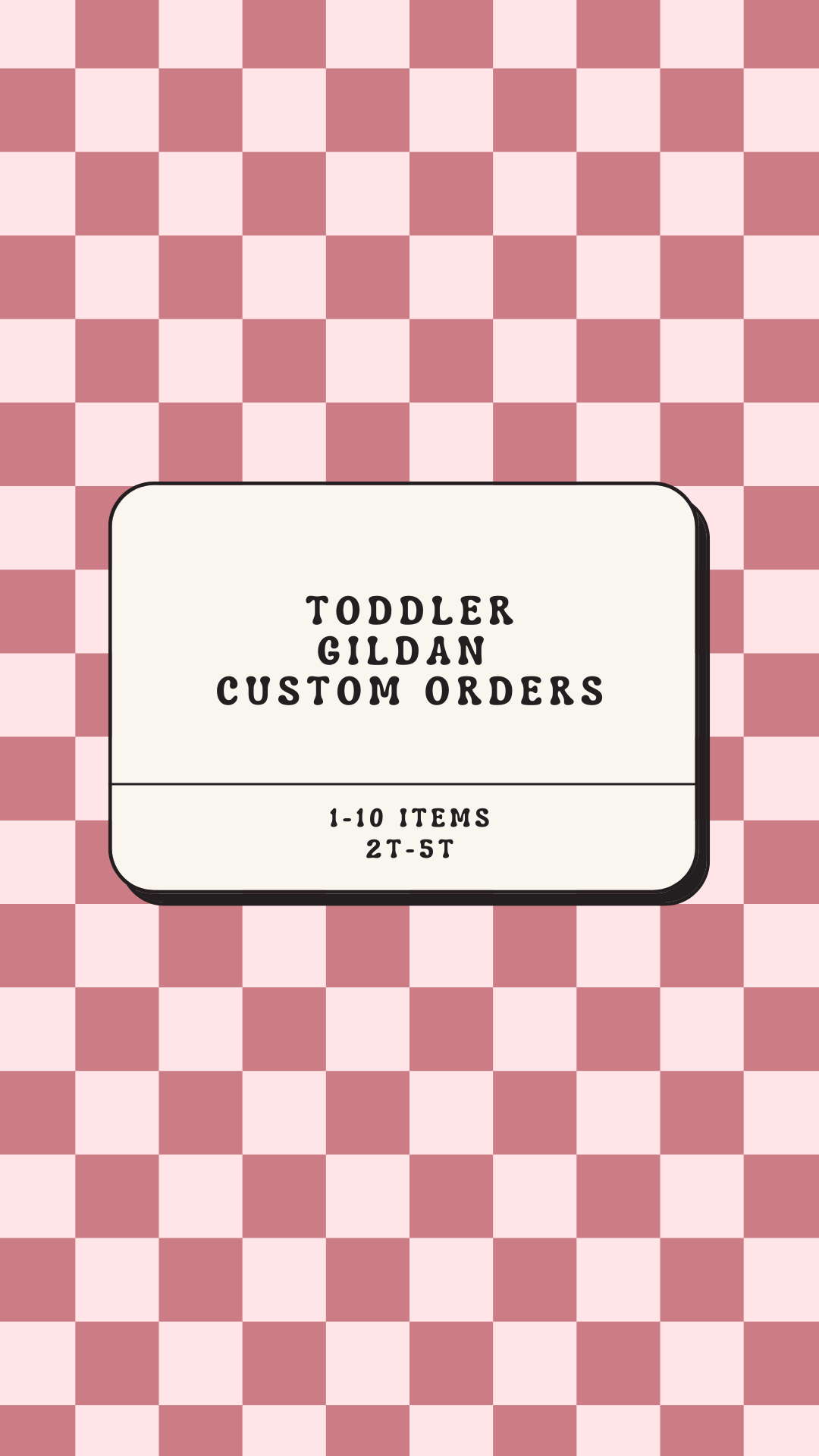 Custom Order Toddler Gildan Brand